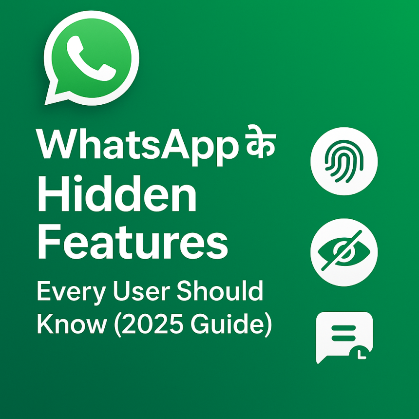 WhatsApp Hidden Features 2025 – Status Scheduling, Chat Lock & More in Hindi